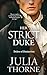 Her Strict Duke by Julia Thorne