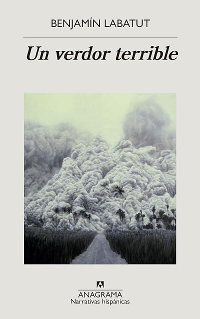 Portada de Un verdor terrible, de Benjamín Labatut