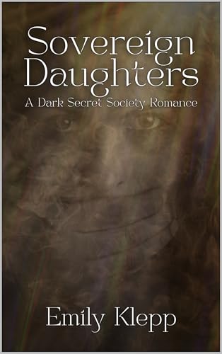 Sovereign Daughters (Kindle Edition)