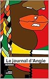 Le journal d'Angie (French Edition) Le journal d'Angie (French Edition)