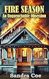 Fire Season: An U...