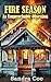 Fire Season by Sandra A. Coe Fire Season by Sandra A. Coe