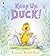 Keep Up, Duck!: A timeless ...