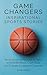 Game Changers: Inspirationa...