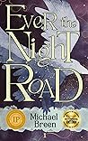 Ever the Night Road