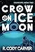 Crow on Ice Moon: An LGBTQ+ Soft Sci-fi Colonization Murder Mystery (Corvis Epic)