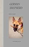 German Shepherd Basic Guide
