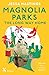 Magnolia Parks: The Long Way Home (Magnolia Parks Universe, #3)