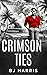 Crimson Ties: The Red Chron...