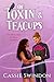 Of Toxin & Teacups (Of Witches & Men #1)