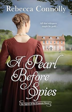 A Pearl Before Spies (Agents of the Convent, Book 5)