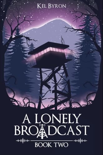A Lonely Broadcast: Book Two (Kindle Edition)