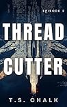 Thread Cutter (Belly of Salt Book 2) Thread Cutter (Belly of Salt Book 2)