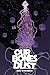 Our Bones Dust