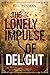 The Lonely Impulse of Delight by E. L. Penman