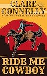 Ride Me Cowboy by Clare Connelly