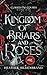 Kingdom of Briars and Roses...