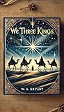 We Three Kings