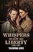 Whispers of Liberty (Daught...