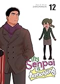 My Senpai is Annoying Vol. 12