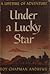 Under a Lucky Star: A Lifetime of Adventure
