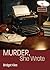 Murder, She Wrote by Bridget Kies