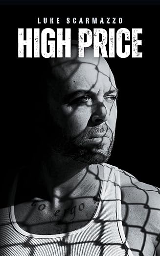 High Price: The Luke Scarmazzo Story