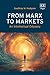 From Marx to Markets: An In...
