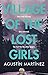 Village of the Lost Girls by Agustín Martínez