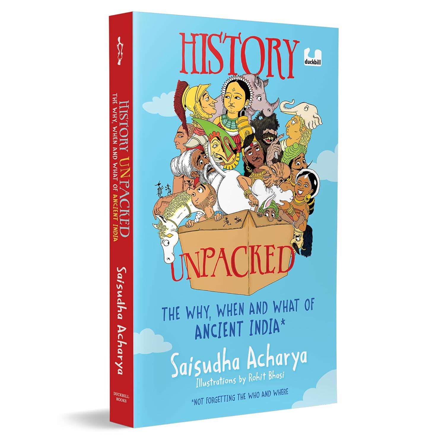 History Unpacked: The Why, When and What of Ancient India: A Fun Way to Learn History From the Stone Age to the Golden Age | Ages 10+ (Paperback)