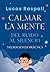 Calmar la mente: Del ruido al silencio (Spanish Edition)
