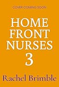 Winter Wishes for the Home Front Nurses