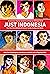 Just Indonesia by Dewi Candraningrum