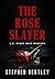 The Rose Slayer (L.A. Cyber...