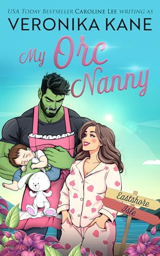 My Orc Nanny (Eastshore Isle #8)