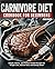 The Carnivore Diet Cookbook...