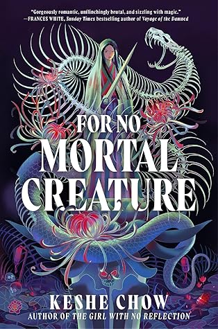 For No Mortal Creature