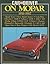 Car and Driver on Mopar, 1956-1967 by Car and Driver Magazine