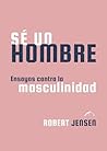 Sé un hombre. Ens...