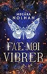 Fae-Moi Vibrer
