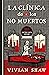 La clínica de los no muertos (Crónicas de la doctora Greta Helsing, #1)