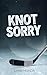 Knot Sorry