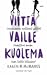 Viittä vaille kuolema