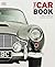 The Car Book: The Definitiv...