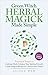 Green Witch Herbal Magick Made Simple by Alison Wem