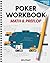 Poker Workbook: Math & Preflop: Learn & Practice +EV Skills Between Sessions (Kindle Scribe Only)