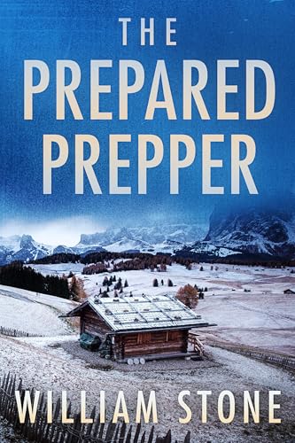 The Prepared Prepper (Kindle Edition)