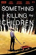 Something is Killing the Children #0