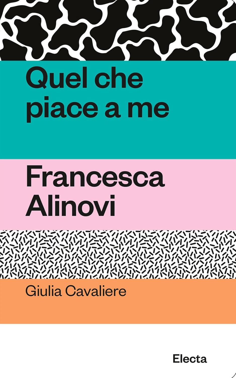 Quel che piace a me. Francesca Alinovi (Paperback)