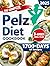 The Complete Pelz Diet Cookbook by Tuesday Cox